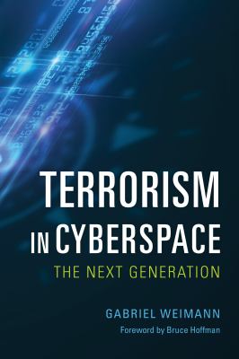 Terrorism in cyberspace : the next generation