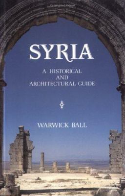 Syria : a historical and architectural guide