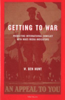 Getting to war : predicting international conflict with mass media indicators