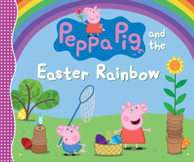 Peppa Pig and the Easter rainbow.
