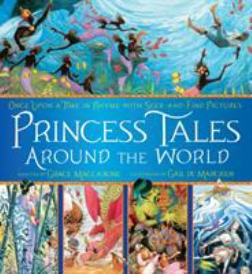 Princess tales around the world : once upon a time in rhyme with seek-and-find pictures