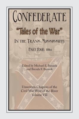 Confederate "tales of the war" in the Trans-Mississippi