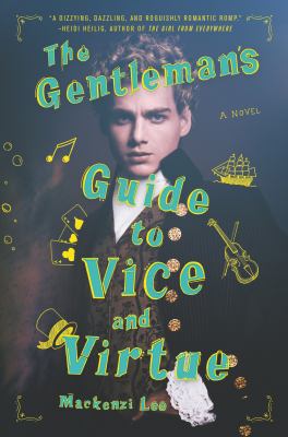 The gentleman's guide to vice and virtue : a novel