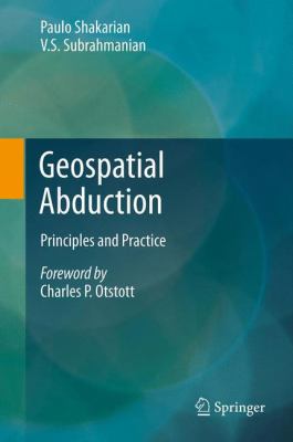 Geospatial abduction : principles and practice