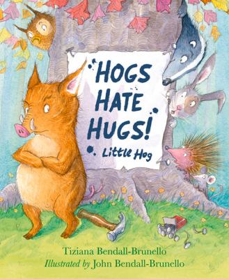 Hogs Hate Hugs!.