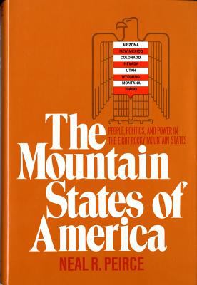The Mountain States of America: people, politics, and power in the eight Rocky Mountain States