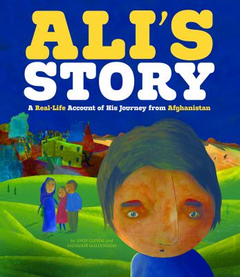 Ali's story : a real-life account of his journey from Afghanistan