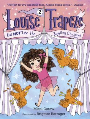 Louise Trapeze did NOT* lose the juggling chickens *probably