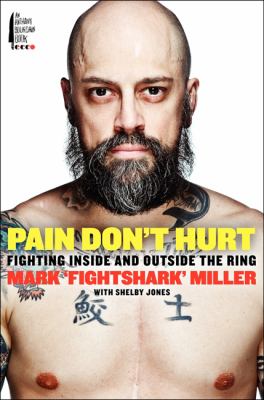 Pain don't hurt : fighting inside and outside the ring