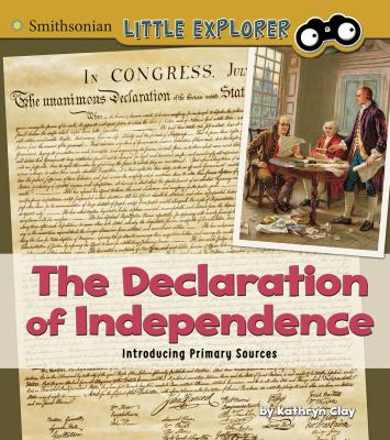 The Declaration of Independence : introducing primary sources