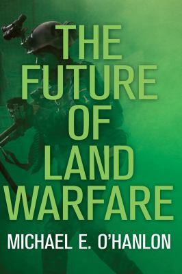 The future of land warfare