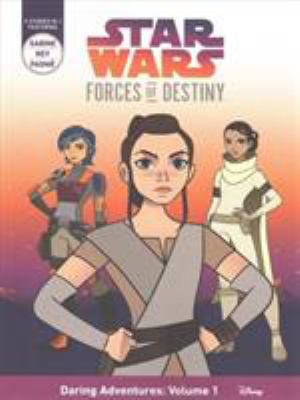 Star Wars forces of destiny : daring adventures.