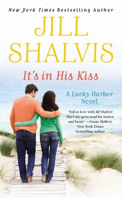 It's in his kiss : a Lucky Harbor novel