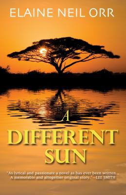 A Different Sun : a novel of Africa