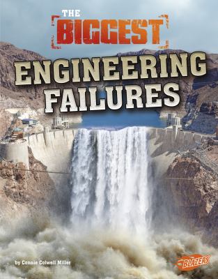 The biggest engineering failures