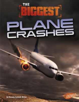 The biggest plane crashes