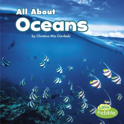 All about oceans / : y Christina Mia Gardeski.