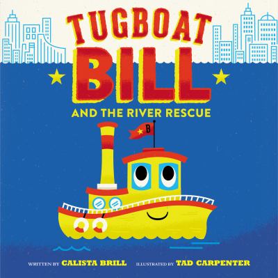 Tugboat Bill and the river rescue