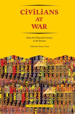 Civilians at war : from the fifteenth century to the present