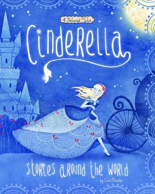 Cinderella stories from around the world : 4 beloved tales