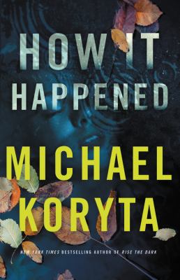 How it happened : a novel
