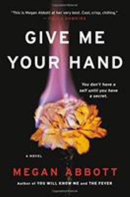 Give me your hand : a novel