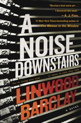 A noise downstairs : a novel