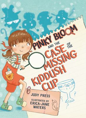 Pinky Bloom and the case of the missing Kiddush cup