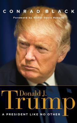 Donald J. Trump : a president like no other