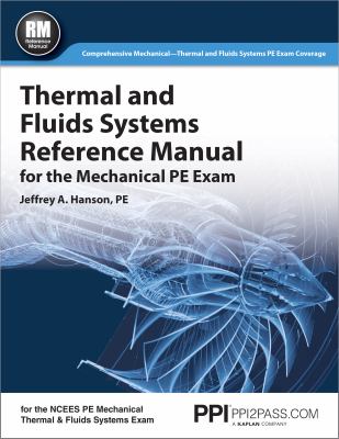 Thermal and fluids systems reference manual for the mechanical PE exam