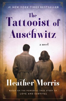 The tattooist of Auschwitz : a novel