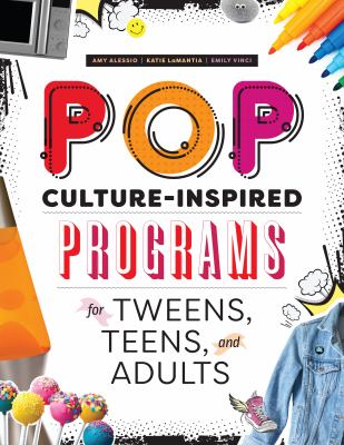 Pop culture-inspired programs for tweens, teens, and adults