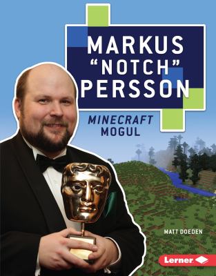 Markus Notch Persson : Minecraft mogul