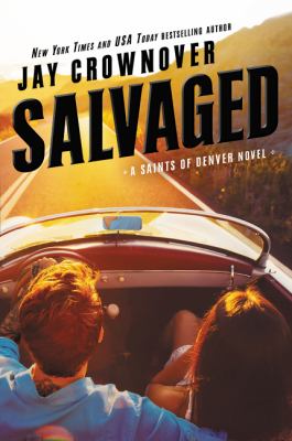 Salvaged : a Saints of Denver novel