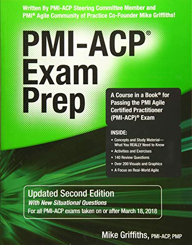 PMI-ACP exam prep : rapid learning to pass the PMI Agile Certified Practitioner (PMI-ACP) exam