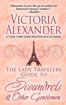 The Lady Travelers guide to scoundrels & other gentlemen