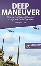 Deep maneuver : historical case studies of maneuver in large-scale combat operations
