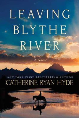 Leaving Blythe River  : a novel