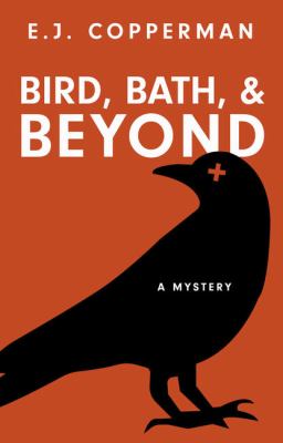 Bird, bath and beyond  : a mystery
