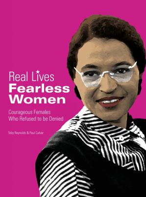 Fearless women : courageous females who refused to be denied