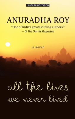 All the lives we never lived  : a novel