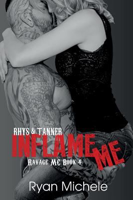 Inflame me : Rhys & Tanner