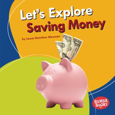 Let's explore saving money