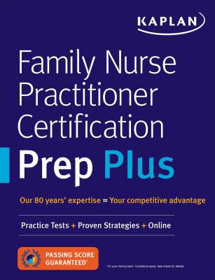 Family nurse practitioner certification prep plus.