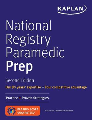 National registry paramedic prep : practice + proven strategies