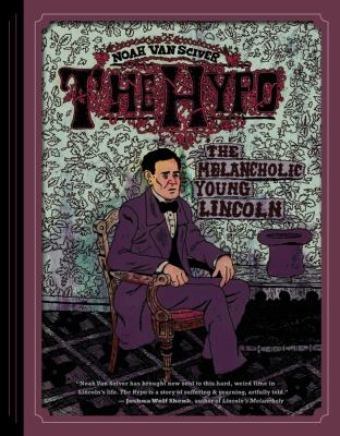 The hypo : the melancholic young Lincoln