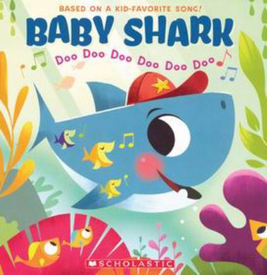 Baby shark : doo doo doo doo doo doo