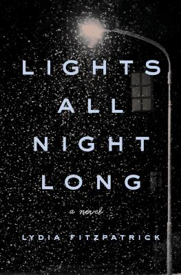 Lights all night long : a novel