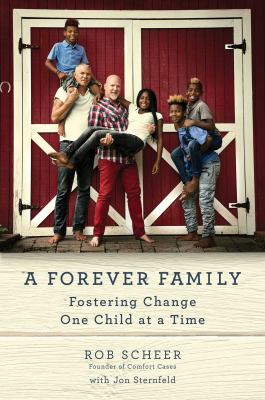 A forever family : fostering change one child at a time