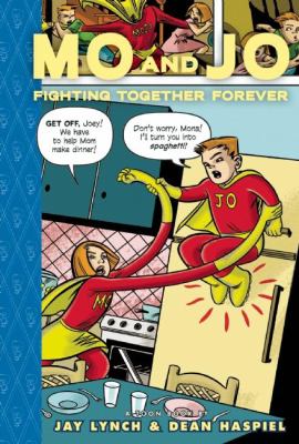 Mo and Jo : fighting together forever : a toon book